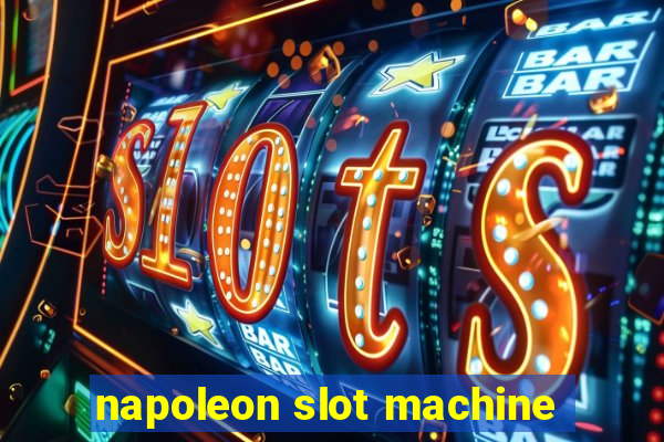 napoleon slot machine